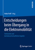 Cover: Entscheidungen beim &Uuml;bergang in die Elektromobilit&auml;t - Springer Gabler