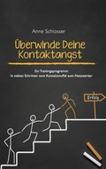 Cover: &Uuml;berwinde Deine Kontaktangst - BoD - Books on Demand