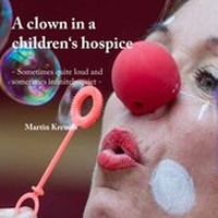 Abbildung von: A clown in a children's hospice - BoD - Books on Demand
