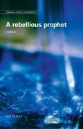 Cover: Emmaus Bible Resources: A Rebellious Prophet (Jonah) - Church House Publishing