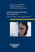 Cover: Lateinamerikanisches Kino der Gegenwart - Stauffenburg