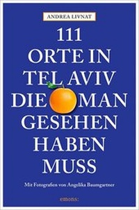 Abbildung von: 111 Orte in Tel Aviv, die man gesehen haben muss - Emons Verlag