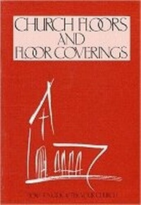 Abbildung von: Church Floors and Floor Coverings - Church House Publishing