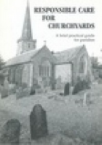 Abbildung von: Responsible Care for Churchyards - Church House Publishing