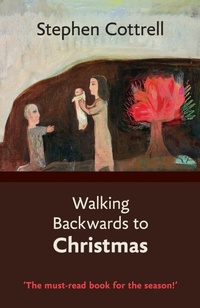 Enlarge image Cover: Walking Backwards to Christmas - SPCK Publishing