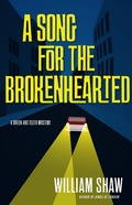Cover: A Song for the Brokenhearted - Mulholland Books