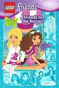 Cover: Lego Friends: Friends to the Rescue! (Graphic Novel #2) - Little, Brown & Company