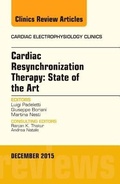 Cover: Cardiac Resynchronization Therapy: State of the Art, An Issue of Cardiac Electrophysiology Clinics: Volume 7-4 - Elsevier