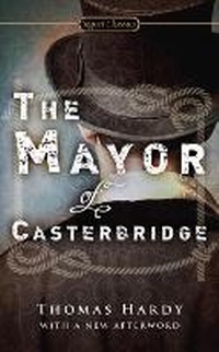 Enlarge image Cover: The Mayor Of Casterbridge - Signet Classics
