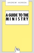 Cover: A Guide to the Ministry - Saint Andrew Press