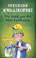 Cover: Speurder Kwaaikofski 4: Die aand van die blou kaalkoppe - Human & Rousseau