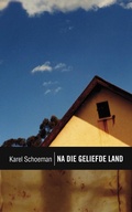 Cover: Na Die Geliefde Land - Human & Rosseau