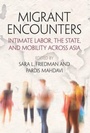 Cover: Migrant Encounters - University of Pennsylvania Press