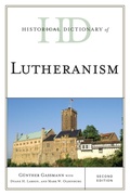 Cover: Historical Dictionary of Lutheranism - Scarecrow Press
