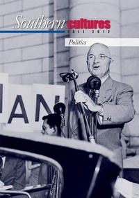 Enlarge image Cover: Southern Cultures: The Politics Issue - UNC Center for the Study of the American South