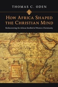 Cover: How Africa Shaped the Christian Mind - IVP Academic