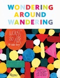 Cover: Wondering Around Wandering - Rizzoli International Publications