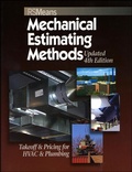 Cover: Means Mechanical Estimating Methods: Takeoff & Pricing for HVAC & Plumbing, Updated 4th Edition - R.S. Means Company Ltd