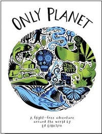 Enlarge image Cover: Only Planet - Wild Things Publishing Ltd