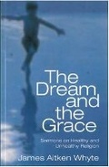 Cover: The Dream and the Grace - Saint Andrew Press
