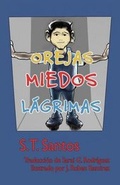Cover: Orejas, Miedos, Lagrimas - Green Frog Publishing