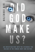 Cover: Did God Make Us? - Johnston Medical
