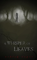 Cover: A Whisper of Leaves - Close-Up Books