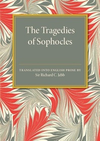 Enlarge image Cover: The Tragedies of Sophocles - Cambridge University Press