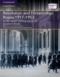 Cover: A/AS Level History for AQA Revolution and Dictatorship: Russia, 1917-1953 Student Book - Cambridge University Press