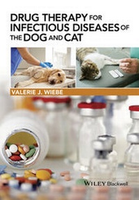 Abbildung von: Drug Therapy for Infectious Diseases of the Dog and Cat - Wiley-Blackwell