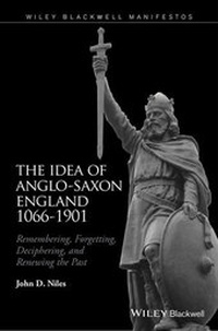 Abbildung von: The Idea of Anglo-Saxon England 1066-1901 - Wiley