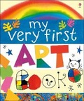 Cover: My Very First Art Book - Usborne Publishing Ltd