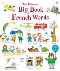Enlarge image Cover: Big Book of French Words - Usborne Publishing Ltd