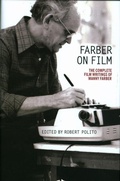 Cover: Farber on Film: The Complete Film Writings of Manny Farber - The Library of America