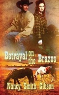 Cover: Betrayal on the Brazos - Soul Mate Publishing