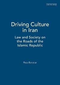 Enlarge image Cover: Driving Culture in Iran - I.B. Tauris