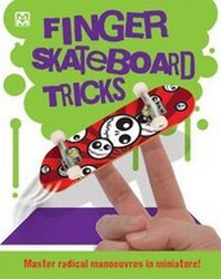 Enlarge image Cover: Finger Skateboard Tricks - Top That! Publishing Ltd