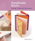 Cover: Handmade Books: Binding, Folding and Decorating - Search Press Ltd