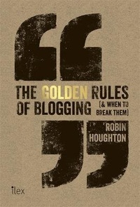 Enlarge image Cover: The Golden Rules of Blogging - Ilex