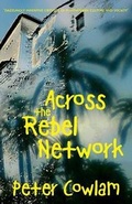 Cover: Across the Rebel Network - CentreHouse Press