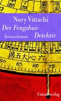 Cover: Der Fengshui-Detektiv - Unionsverlag