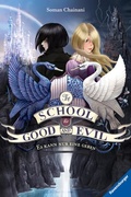 Cover: The School for Good and Evil 1: Es kann nur eine geben (Die Bestseller-Buchreihe zum Netflix-Film) - Ravensburger
