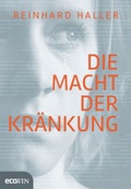 Cover: Die Macht der Kr&auml;nkung - ecoWing