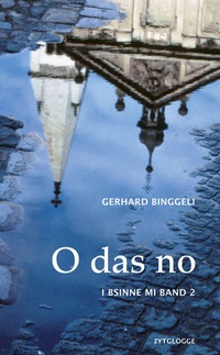 Abbildung von: O das no - Zytglogge