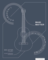 Abbildung von: Mani Matter Liederbuch - Zytglogge