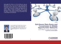 Enlarge image Cover: QoS-Aware Data Query and Transmission in Mobile Opportunistic Networks - LAP Lambert Academic Publishing