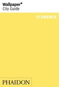 Cover: Wallpaper* City Guide Florence 2014 - Phaidon Press Ltd
