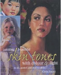 Abbildung von: Painting Beautiful Skin Tones with Colour and Light - David & Charles