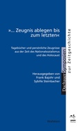 Cover: &raquo;... Zeugnis ablegen bis zum letzten&laquo; - Wallstein