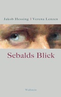 Cover: Sebalds Blick - Wallstein